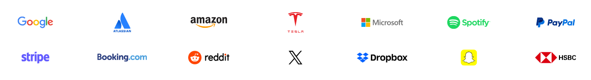 Google, Atlassian, Amazon, Tesla, Microsoft, Spotify, PayPal, Stripe, Booking.com, Reddit, X, Dropbox, Snapchat, HSBC